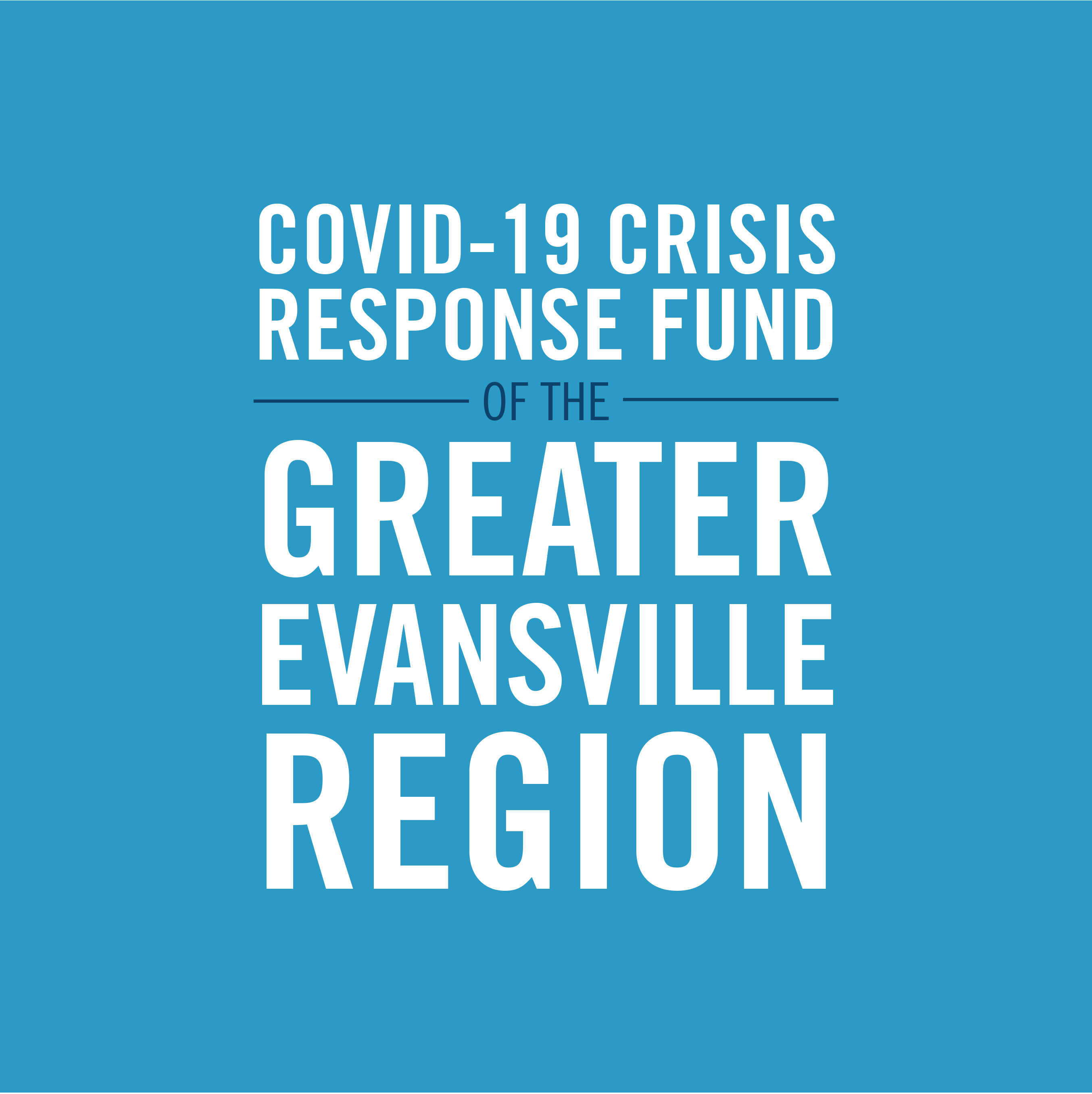 The COVID-19 Crisis Response Fund of the Greater Evansville Region